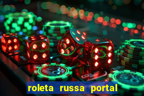 roleta russa portal do zacarias